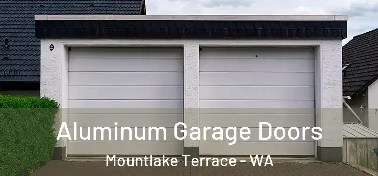  Aluminum Garage Doors Mountlake Terrace - WA