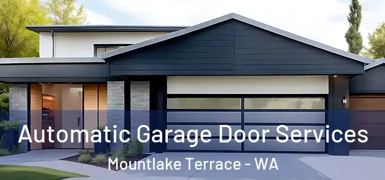  Automatic Garage Door Services Mountlake Terrace - WA