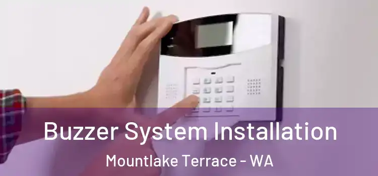  Buzzer System Installation Mountlake Terrace - WA