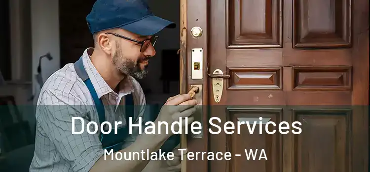 Door Handle Services Mountlake Terrace - WA