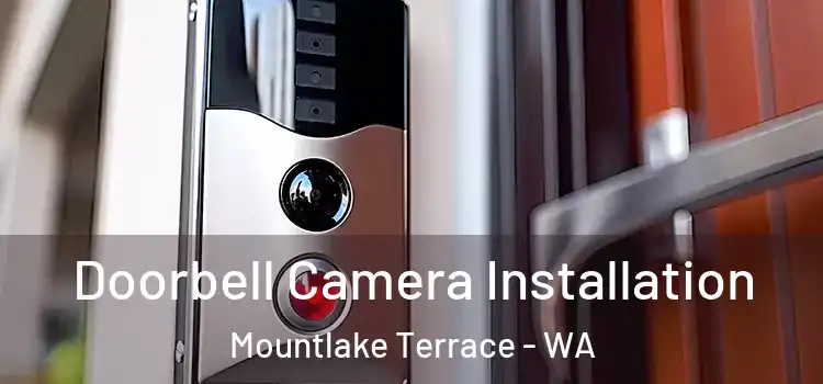  Doorbell Camera Installation Mountlake Terrace - WA