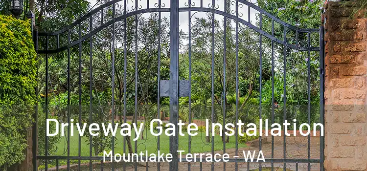 Driveway Gate Installation Mountlake Terrace - WA