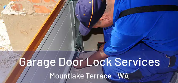 Garage Door Lock Services Mountlake Terrace - WA