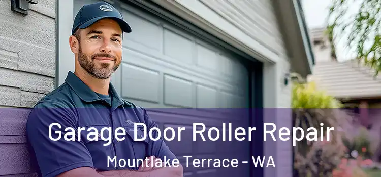  Garage Door Roller Repair Mountlake Terrace - WA
