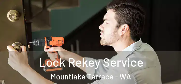  Lock Rekey Service Mountlake Terrace - WA