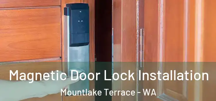  Magnetic Door Lock Installation Mountlake Terrace - WA