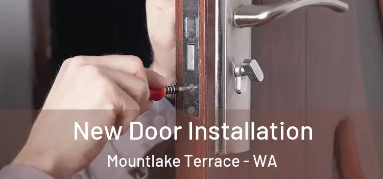  New Door Installation Mountlake Terrace - WA