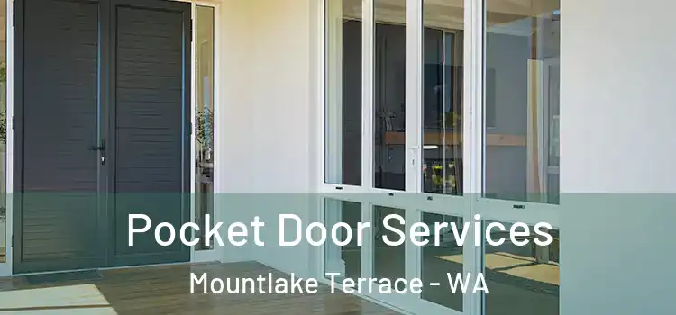  Pocket Door Services Mountlake Terrace - WA
