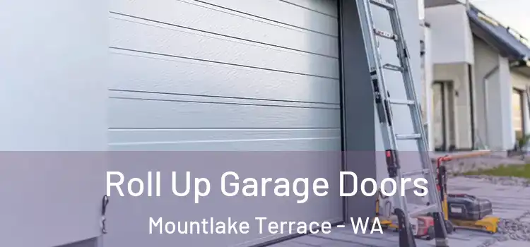  Roll Up Garage Doors Mountlake Terrace - WA